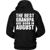 Limited Edition ***Best Grandpa Born In August*** Shirts & Hoodies