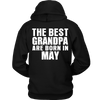 Limited Edition ***Best Grandpa Born In May*** Shirts & Hoodies