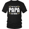 No Fear When Papa Is Here - Limited Edition Shirts, Hoodie & Tank