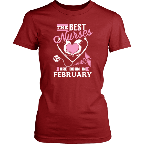 Best Nurses Are Born In February Women Shirts