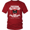 Freedom Isn't Free Shirts & Hoodie