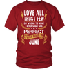 **Limited Edition** Love All Trust Few June Born Shirts