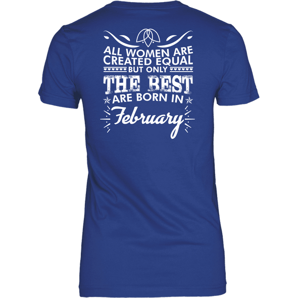 Limited Edition ***Best Women Are Born In February*** Shirts & Hoodies