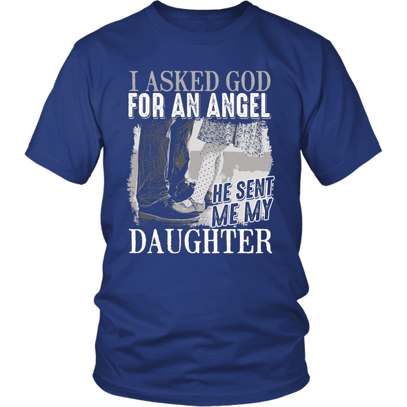 I Asked God For An Angel - Limited Edition Shirt
