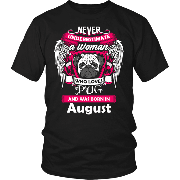 August Women Who Loves Pug Shirt, Hoodie & Tank