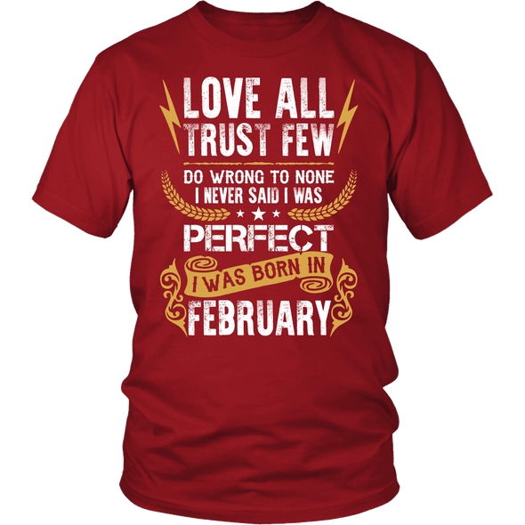 **Limited Edition** Love All Trust Few February Born Shirts
