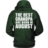 Limited Edition ***Best Grandpa Born In August*** Shirts & Hoodies