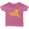 Happy Easter- Limited Edition Infant Shirts