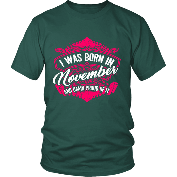 Limited Edition Proud To Be Born In November Shirts