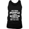 The More People I  Meet The More I Love My Horse