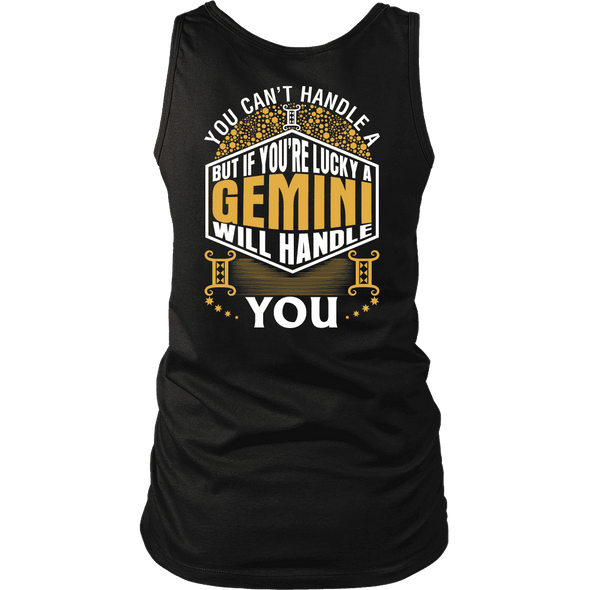 A Gemini Will Handle You ***Limited Shirts Back Print***