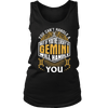 A Gemini Will Handle You ***Limited Shirts***