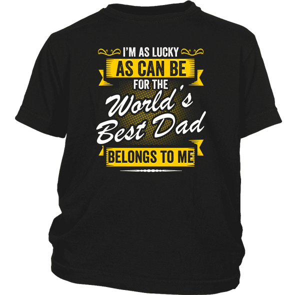 World's Best Dad Belongs To Me Shirts, Hoodie & Tank