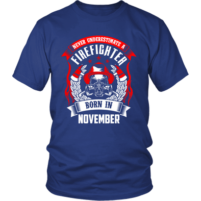 Never Underestimate November Born Firefighter Shirt, Hoodie & Tank