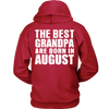 Limited Edition ***Best Grandpa Born In August*** Shirts & Hoodies