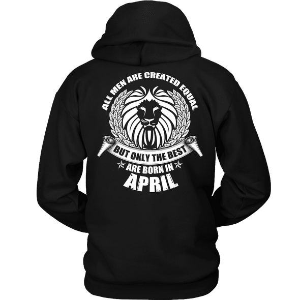 Limited Edition ***Only Best Are Born In April*** Shirts & Hoodies
