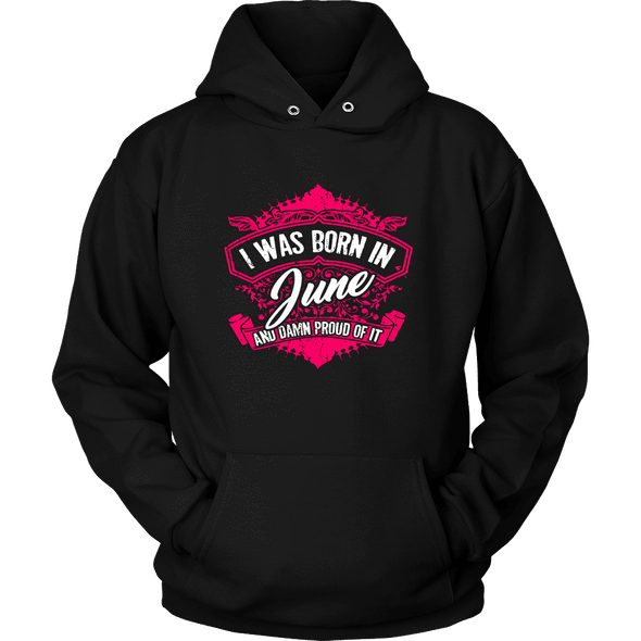 Limited Edition Proud To Be Born In June Shirts