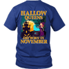 Limited Edition ***November Hallow Queens*** Shirts & Hoodies