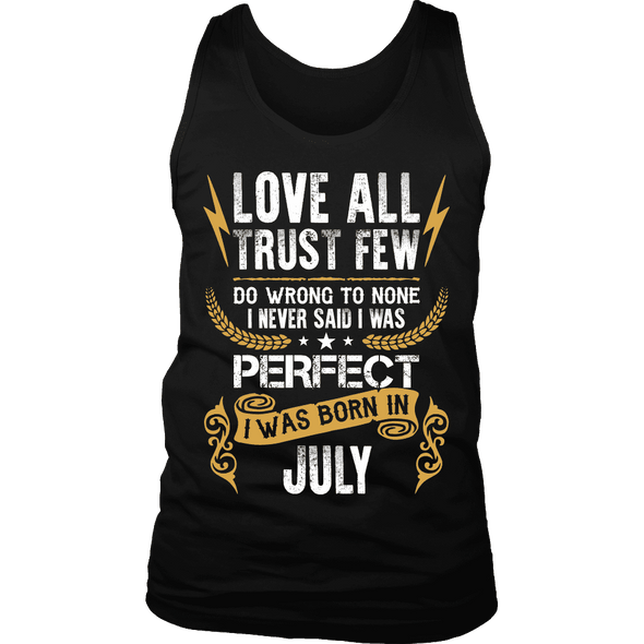 **Limited Edition** Love All Trust Few July Born Shirts