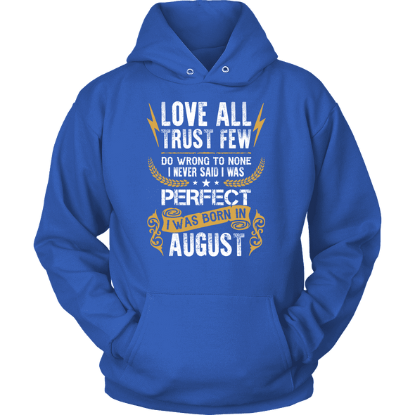 **Limited Edition** Love All Trust Few August Born Shirts