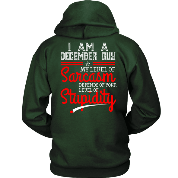 Limited Edition ***December Guy Level Of Sarcasm*** Shirts & Hoodies