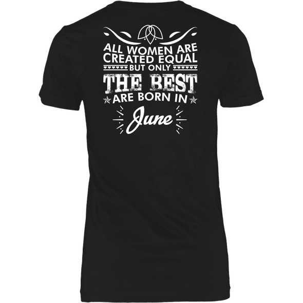 Limited Edition ***Best Women Are Born In June*** Shirts & Hoodies