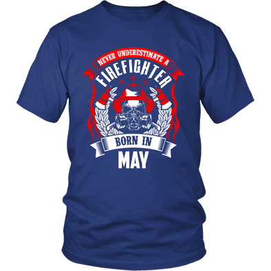 Never Underestimate May Born Firefighter Shirt, Hoodie & Tank