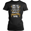 **Limited Edition** Love All Trust Few April Born Shirts