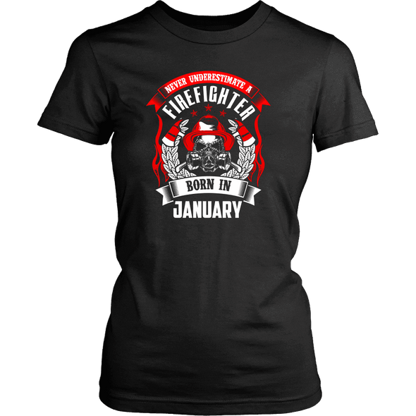 Never Underestimate January Born Firefighter Shirt, Hoodie & Tank