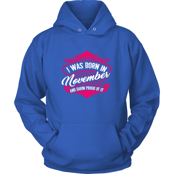 Limited Edition Proud To Be Born In November Shirts