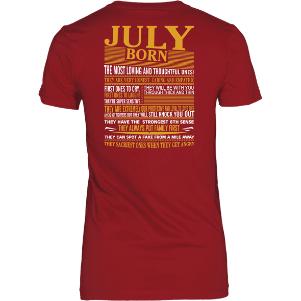 ***LIMITED EDITION****Born In July Shirts Back Print- Not Available In Stores