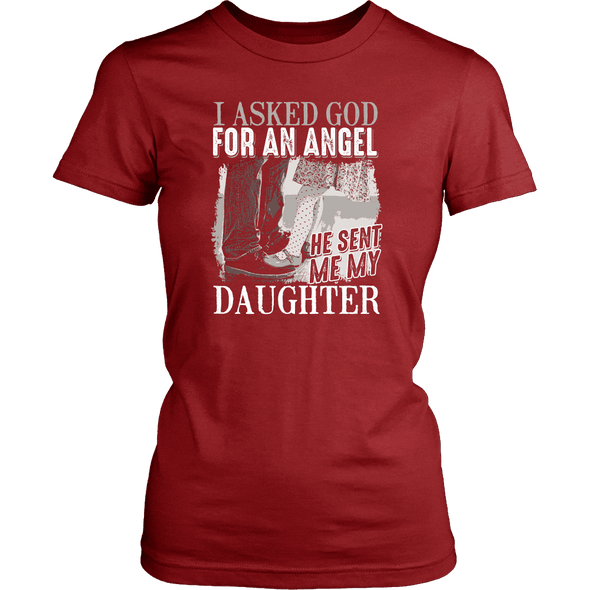 I Asked God For An Angel - Limited Edition Shirt