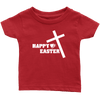 Happy Easter- Limited Edition Infant Shirts
