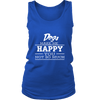 Dogs Make Me Happy - Limited Edition Shirts, Hoodie & Tank