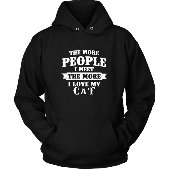 The More People I  Meet The More I Love My cat Shirt, Hoodie & Tank