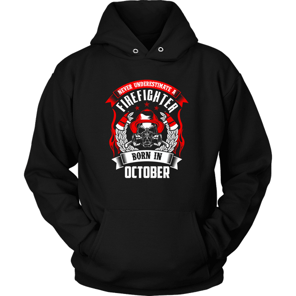 Never Underestimate October Born Firefighter Shirt, Hoodie & Tank