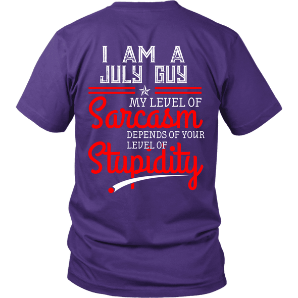 Limited Edition ***July Guy Level Of Sarcasm*** Shirts & Hoodies