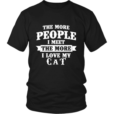 The More People I  Meet The More I Love My cat Shirt, Hoodie & Tank