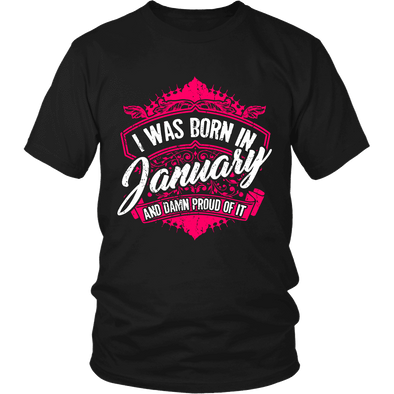Limited Edition Proud To Be Born In January Shirts