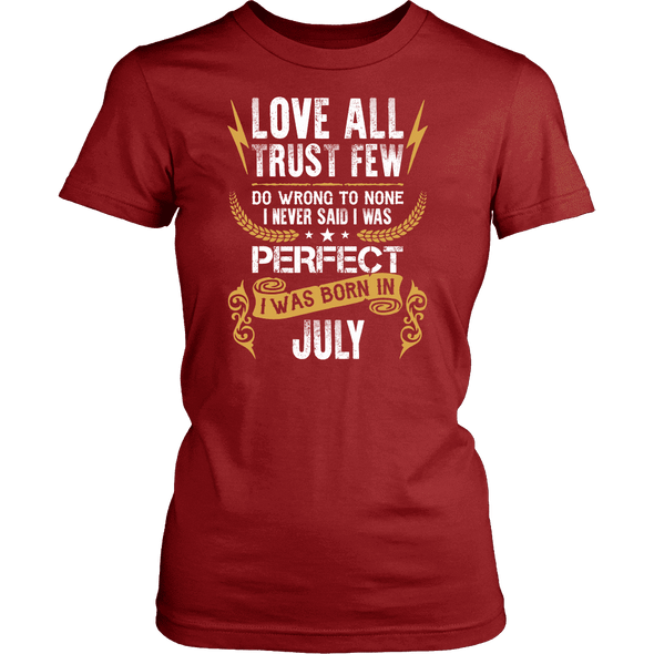 **Limited Edition** Love All Trust Few July Born Shirts