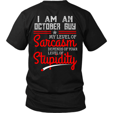 Limited Edition ***October Guy Level Of Sarcasm*** Shirts & Hoodies