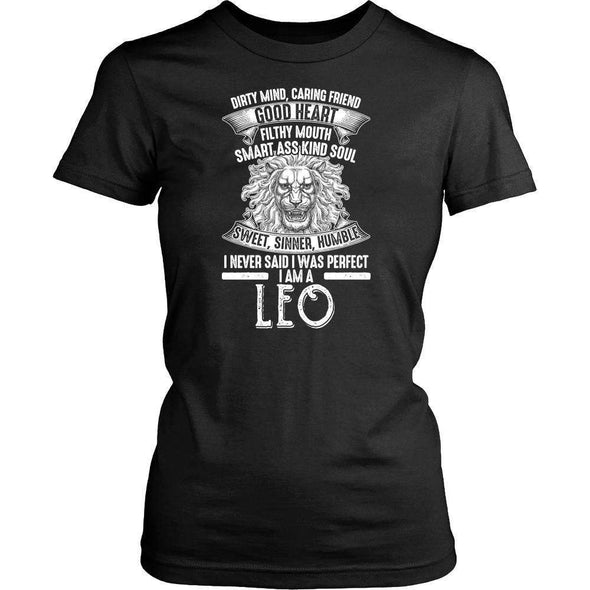 T-shirt - I NEVER SAID I WAS PERFECT I AM A LEO