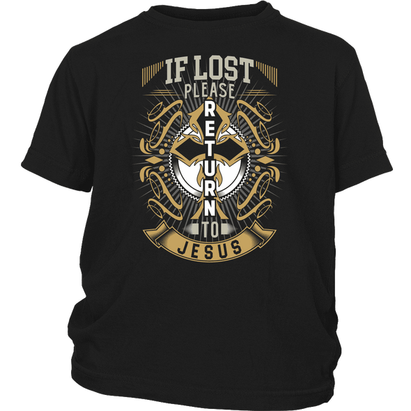 T-shirt - IF LOST PLEASE RETURN TO JESUS - SHIRTS