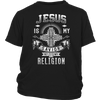 T-shirt - JESUS IS MY SAVIOR, NOT MY RELIGION - SHIRT
