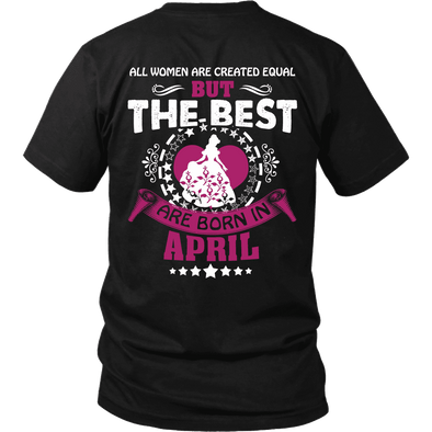 Limited Edition ***Best Are Born In April Back Print*** Shirts & Hoodies