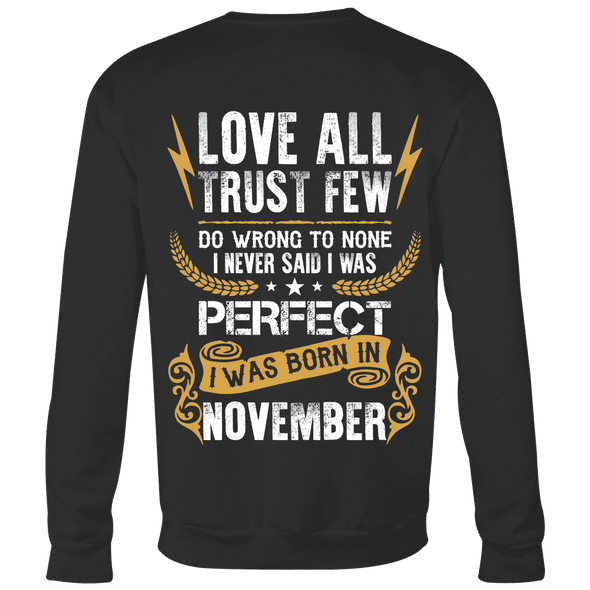 Limited Edition **Love All Trust Few November Back Print** Shirts & Hoodies