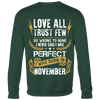 Limited Edition **Love All Trust Few November Back Print** Shirts & Hoodies