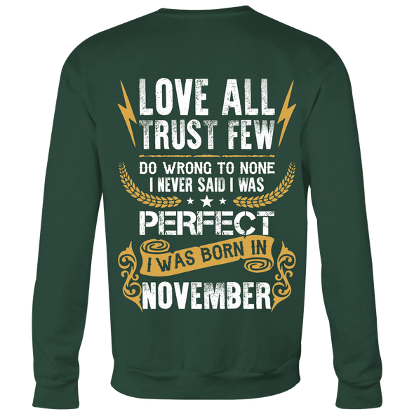 Limited Edition **Love All Trust Few November Back Print** Shirts & Hoodies