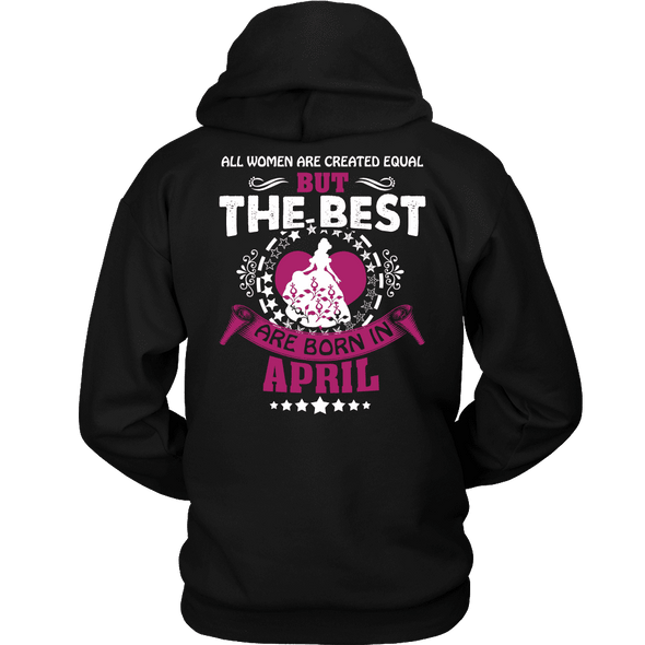 Limited Edition ***Best Are Born In April Back Print*** Shirts & Hoodies