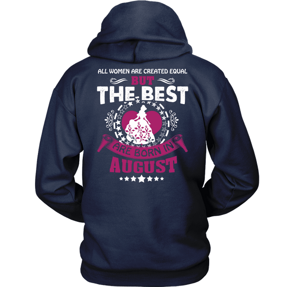 Limited Edition ***Best Are Born Are In August *** Shirts & Hoodies